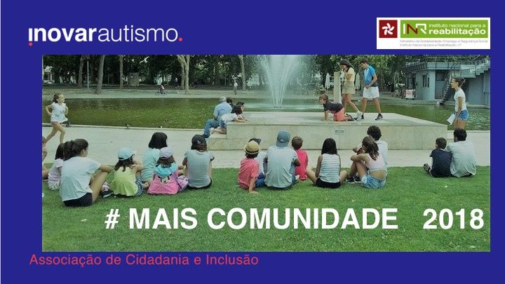 Operacionalização da primeira fase do Projeto "Mais Comunidade - 2.ª Geração"